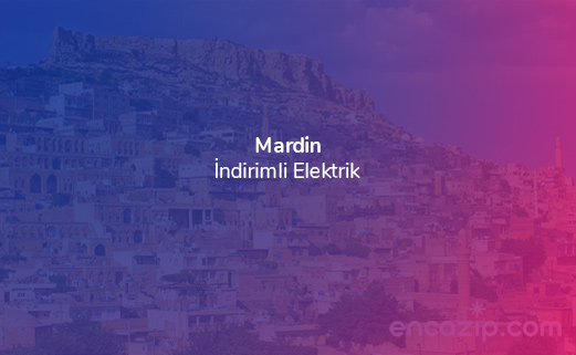 İndirimli Elektrik Mardin